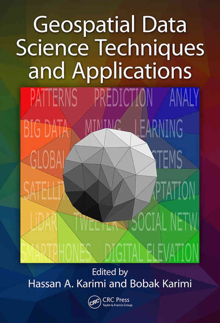 Geospatial Data Science Techniques and Applications, 1st Edition eBook
