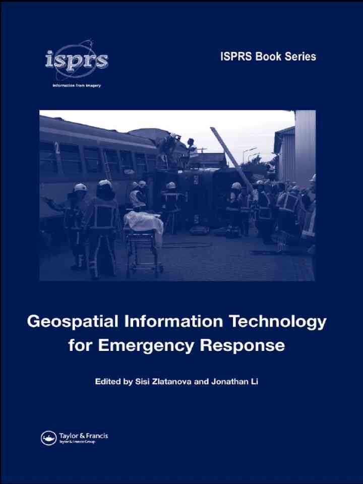 Geospatial Information Technology for Emergency Response, 1st Edition eBook