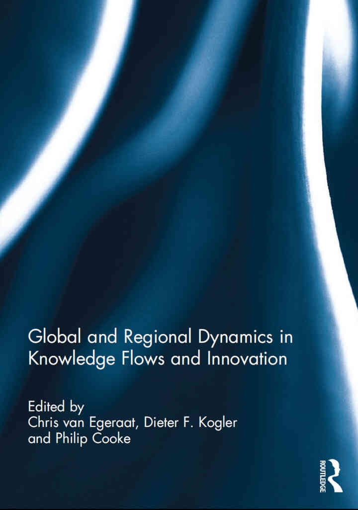 Global and Regional Dynamics in Knowledge Flows and Innovation, 1st Edition eBook