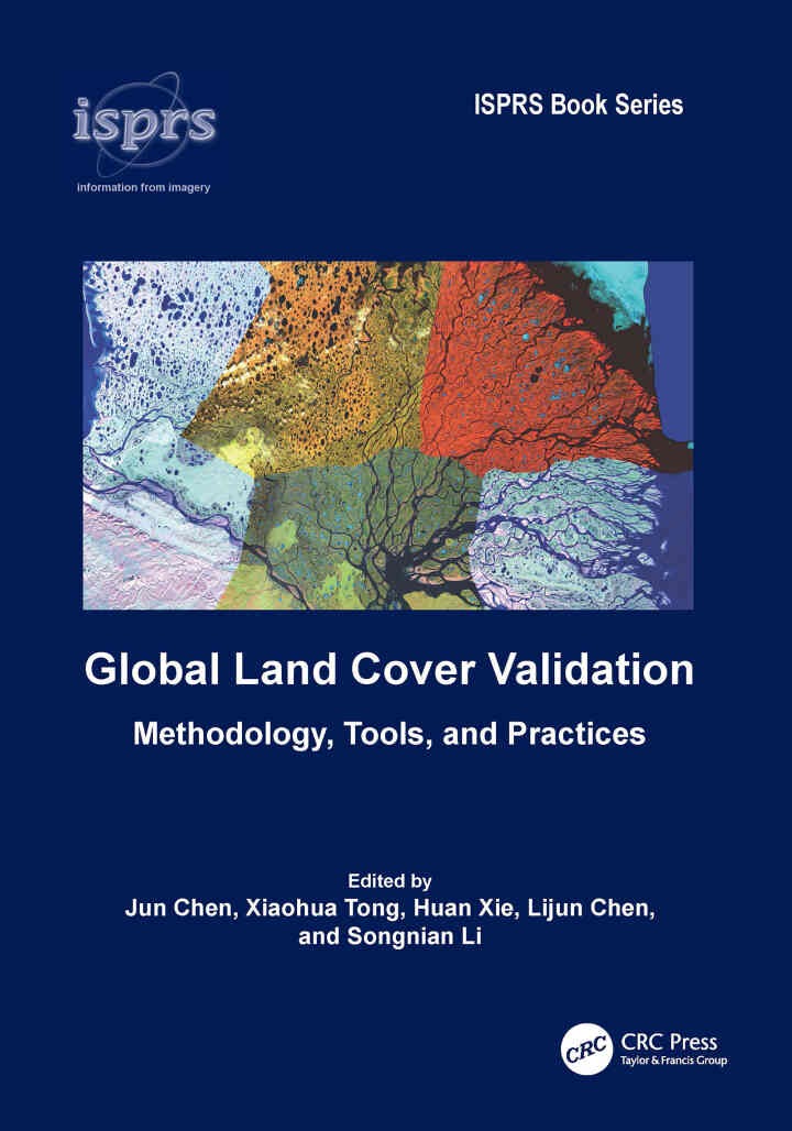 Global Land Cover Validation: Methodology, Tools, and Practices, 1st Edition eBook