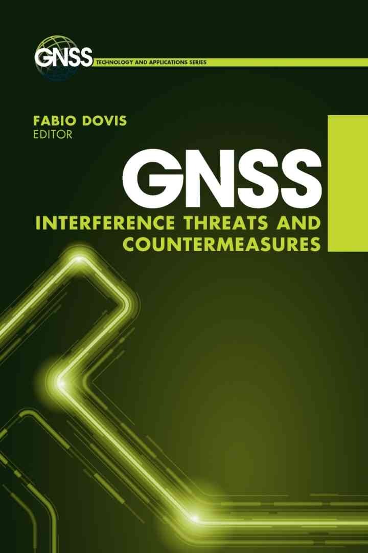 GNSS Interference Threats and Countermeasures, 1st Edition eBook