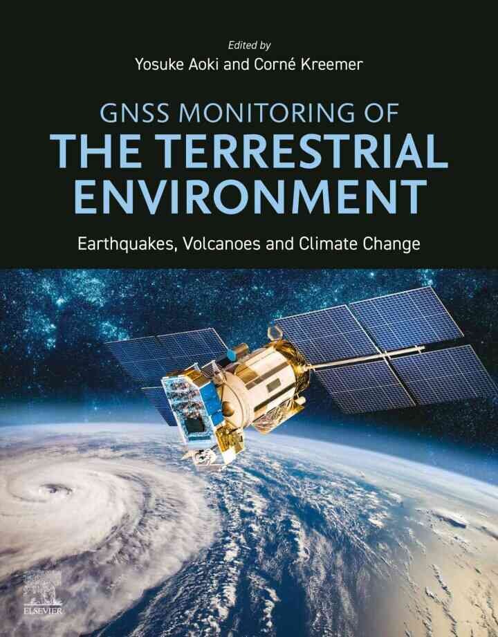 GNSS Monitoring of the Terrestrial Environment: Earthquakes, Volcanoes and Climate Change, 1st Edition eBook