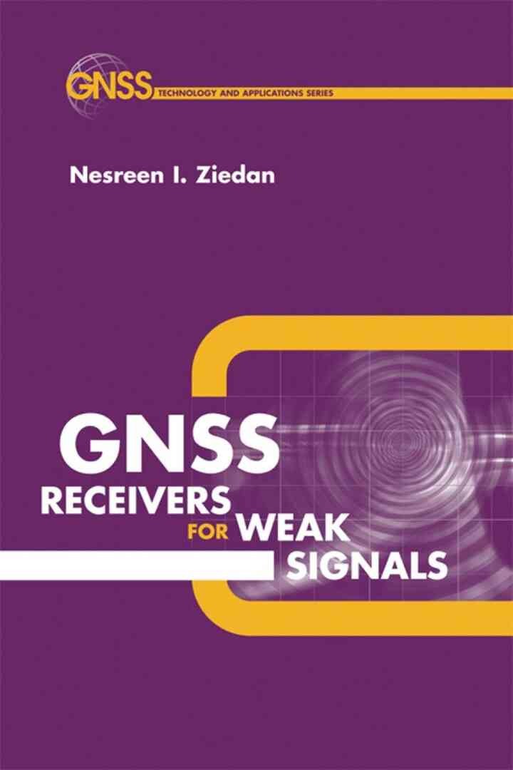 GNSS Receivers for Weak Signals eBook
