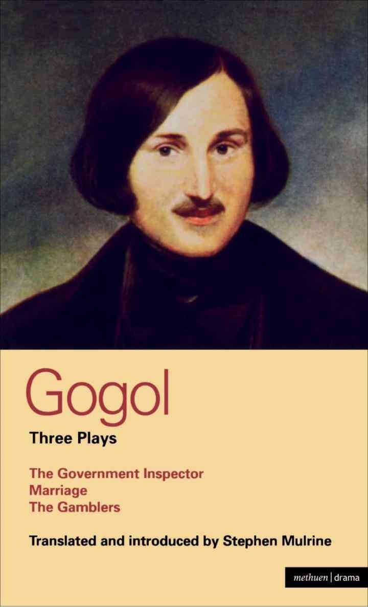 Gogol Three Plays: The Government Inspector; Marriage; The Gamblers, 1st Edition eBook