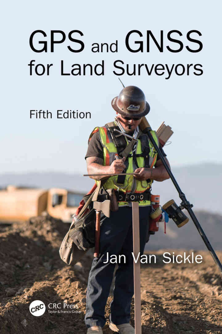 GPS and GNSS for Land Surveyors, 5th Edition eBook