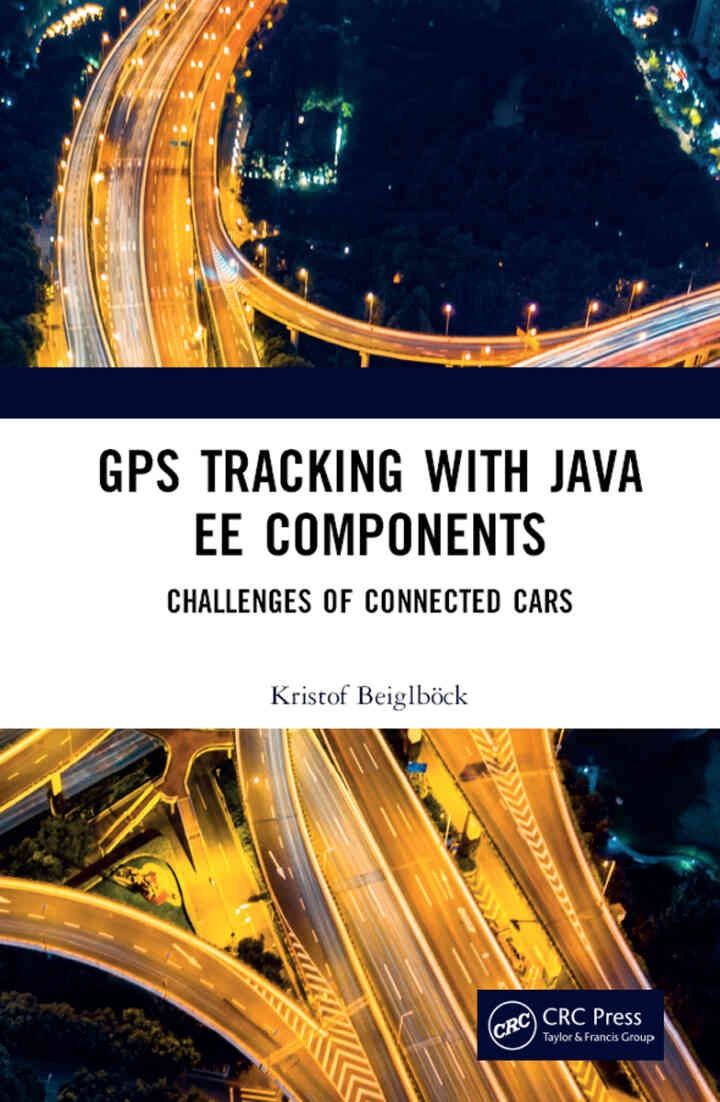 GPS Tracking with Java EE Components: Challenges of Connected Cars, 1st Edition eBook