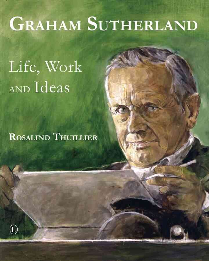 Graham Sutherland: Life, Work and Ideas eBook