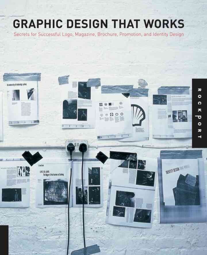 Graphic Design That Works: Secrets for Successful Logo, Magazine, Brochure, Promotion, and Identy Design eBook