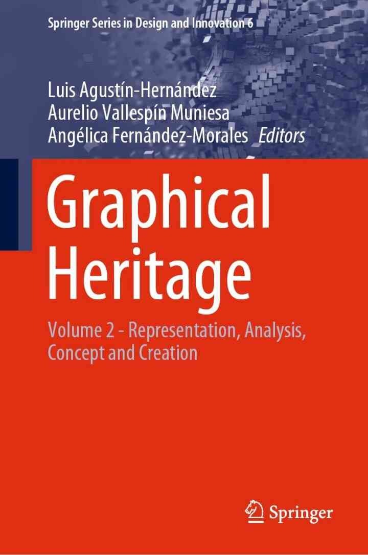 Graphical Heritage: Volume 2 - Representation, Analysis, Concept and Creation eBook