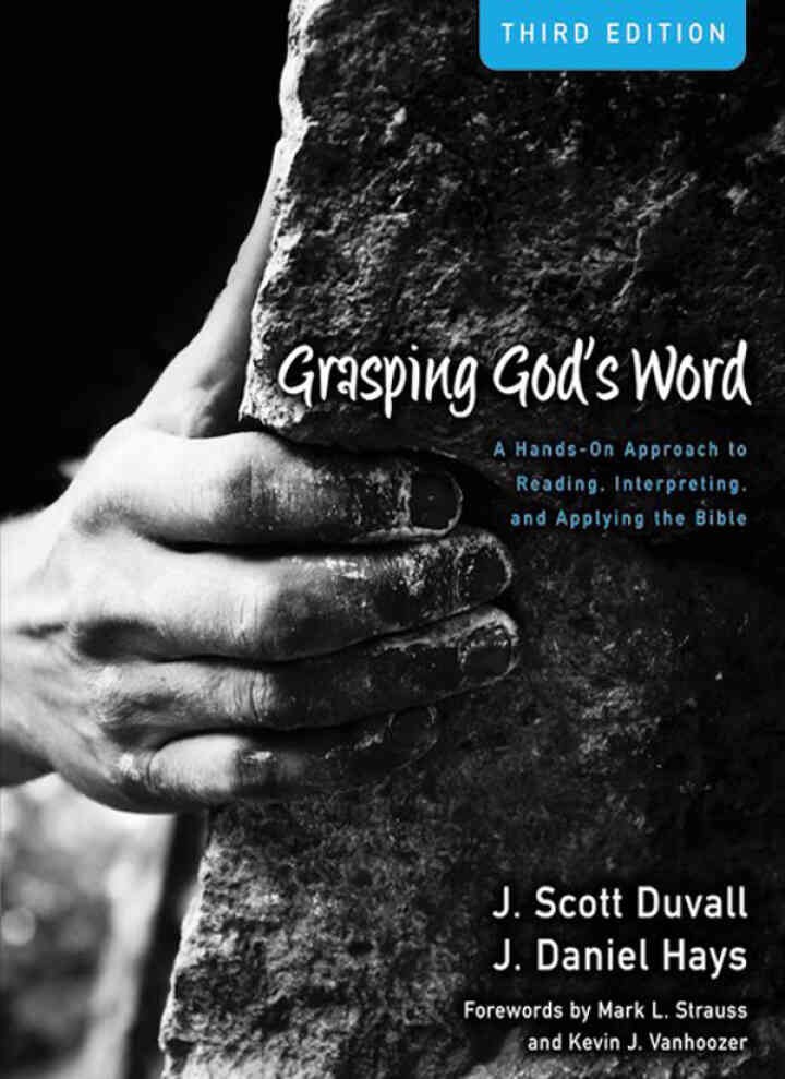 Grasping God's Word: A Hands-On Approach to Reading, Interpreting, and Applying the Bible, 3rd Edition eBook