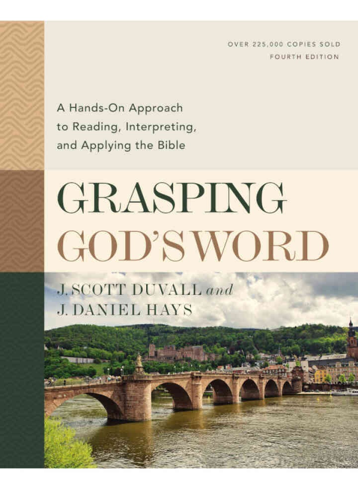 Grasping God's Word: A Hands-On Approach to Reading, Interpreting, and Applying the Bible, 4th Edition eBook