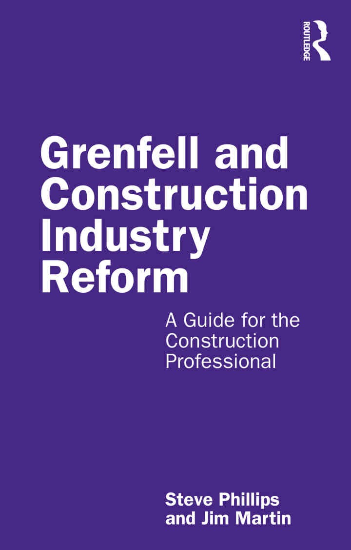Grenfell and Construction Industry Reform: A Guide for the Construction Professional, 1st Edition eBook