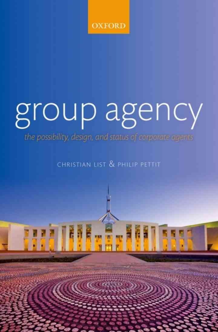 Group Agency: The Possibility, Design, and Status of Corporate Agents eBook