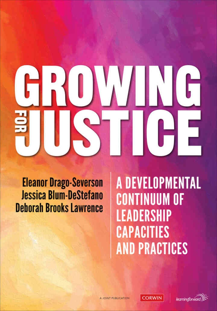 Growing for Justice: A Developmental Continuum of Leadership Capacities and Practices, 1st Edition eBook