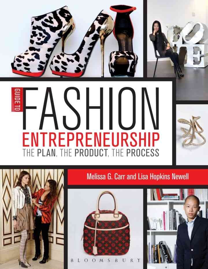 Guide to Fashion Entrepreneurship: The Plan, the Product, the Process eBook