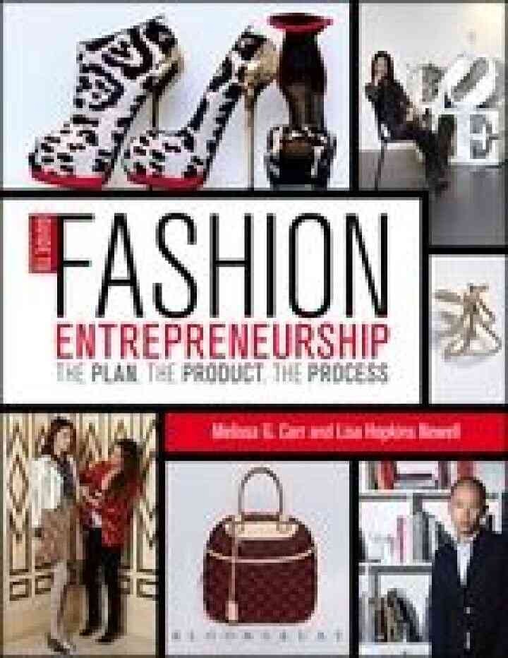 Guide to Fashion Entrepreneurship: The Plan, the Product, the Process eBook