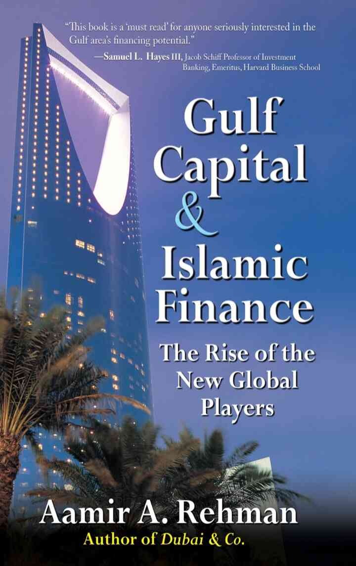 Gulf Capital and Islamic Finance: The Rise of the New Global Players, 1st Edition eBook