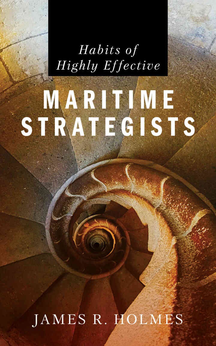 Habits of Highly Effective Maritime Strategists eBook