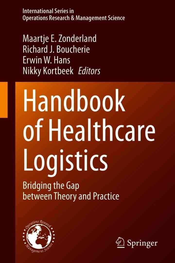 Handbook of Healthcare Logistics: Bridging the Gap between Theory and Practice eBook