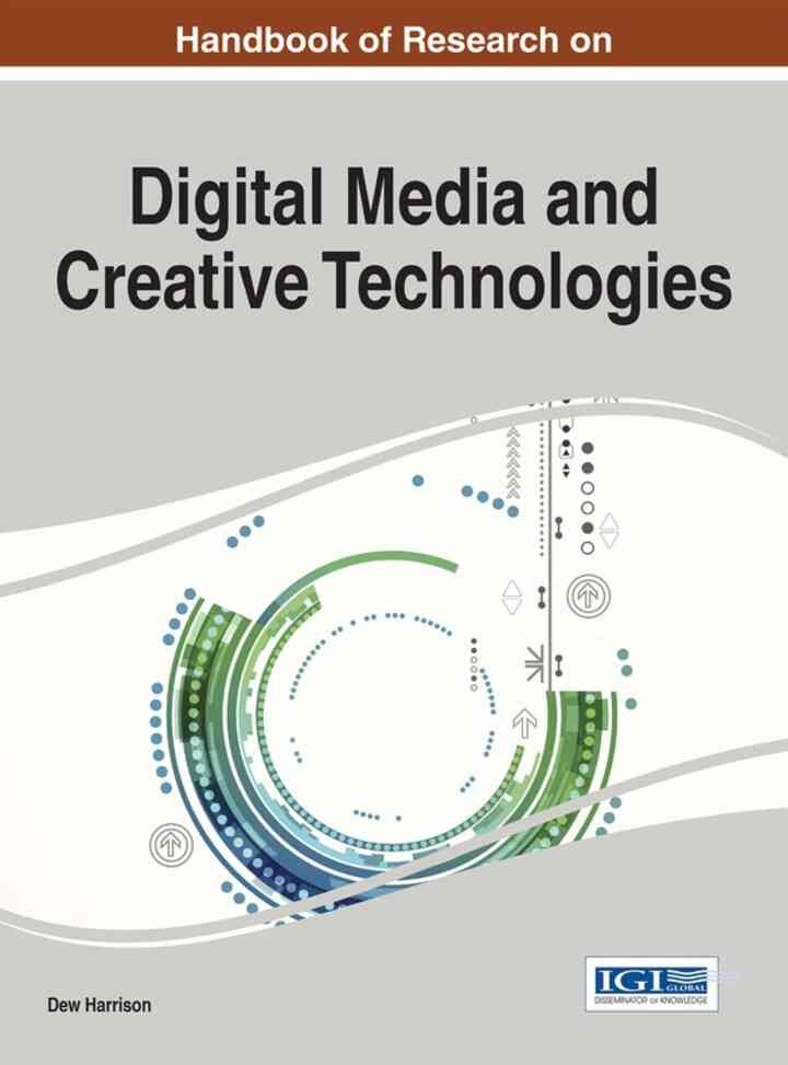 Handbook of Research on Digital Media and Creative Technologies eBook