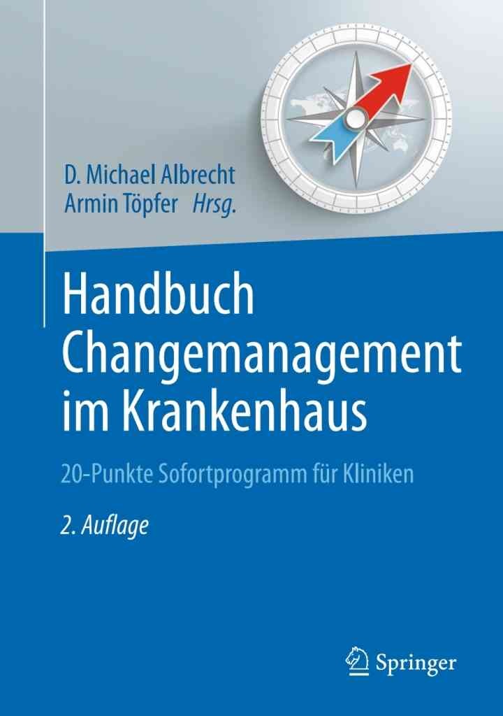 Handbuch Changemanagement im Krankenhaus: 20-Punkte Sofortprogramm für Kliniken eBook