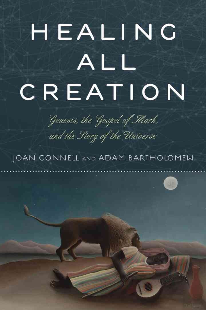 Healing All Creation: Genesis, the Gospel of Mark, and the Story of the Universe eBook