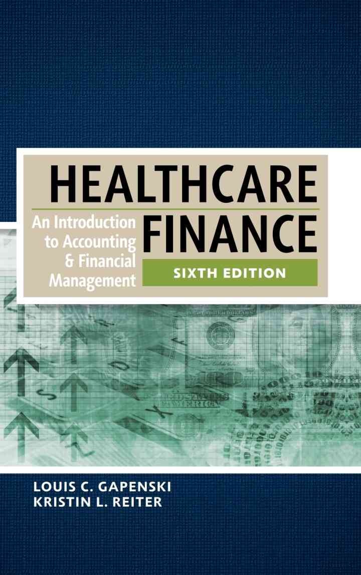 Healthcare Finance: An Introduction to Accounting and Financial Management eBook