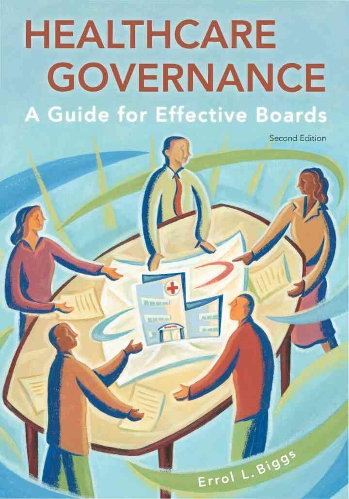 Healthcare Governance: A Guide for Effective Boards eBook