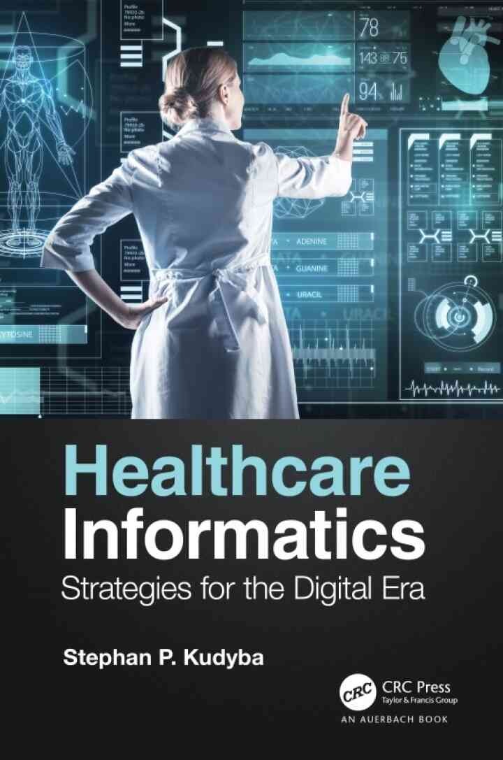 Healthcare Informatics: Strategies for the Digital Era eBook