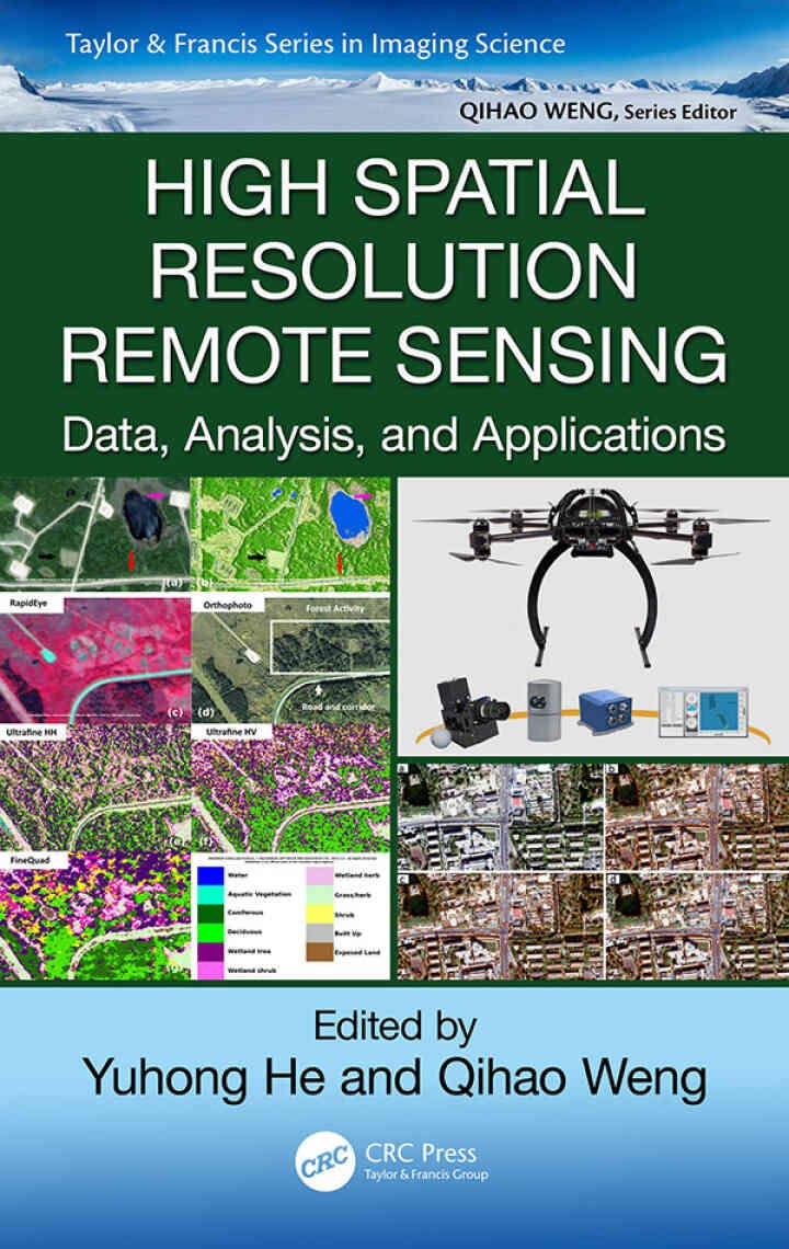 High Spatial Resolution Remote Sensing: Data, Analysis, and Applications, 1st Edition eBook