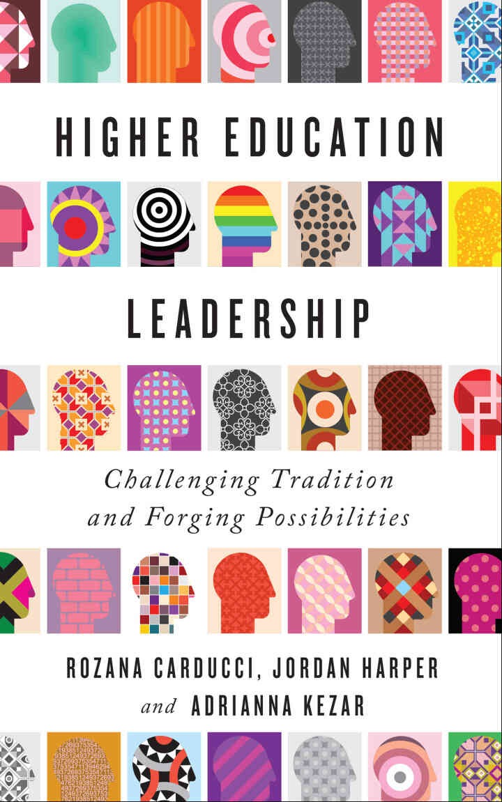 Higher Education Leadership: Challenging Tradition and Forging Possibilities eBook