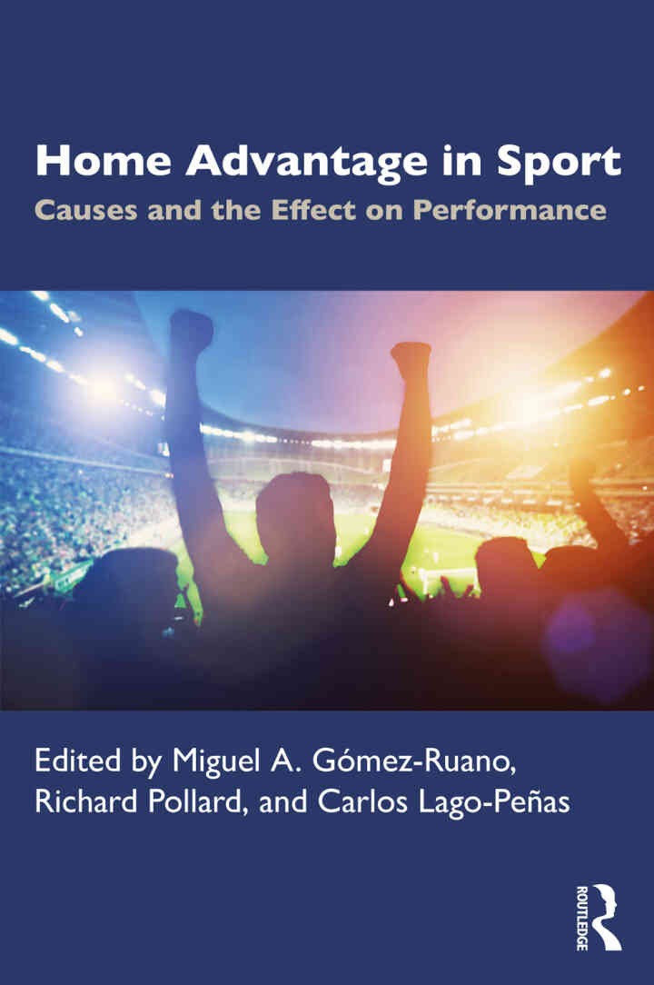 Home Advantage in Sport: Causes and the Effect on Performance, 1st Edition eBook