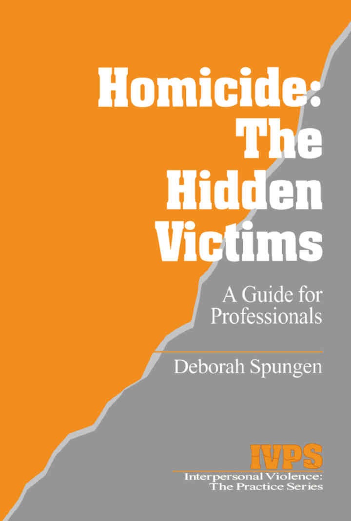 Homicide: The Hidden Victims: A Resource for Professionals, 1st Edition eBook