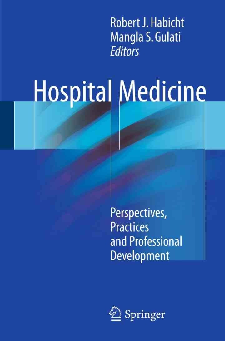 Hospital Medicine: Perspectives, Practices and Professional Development eBook