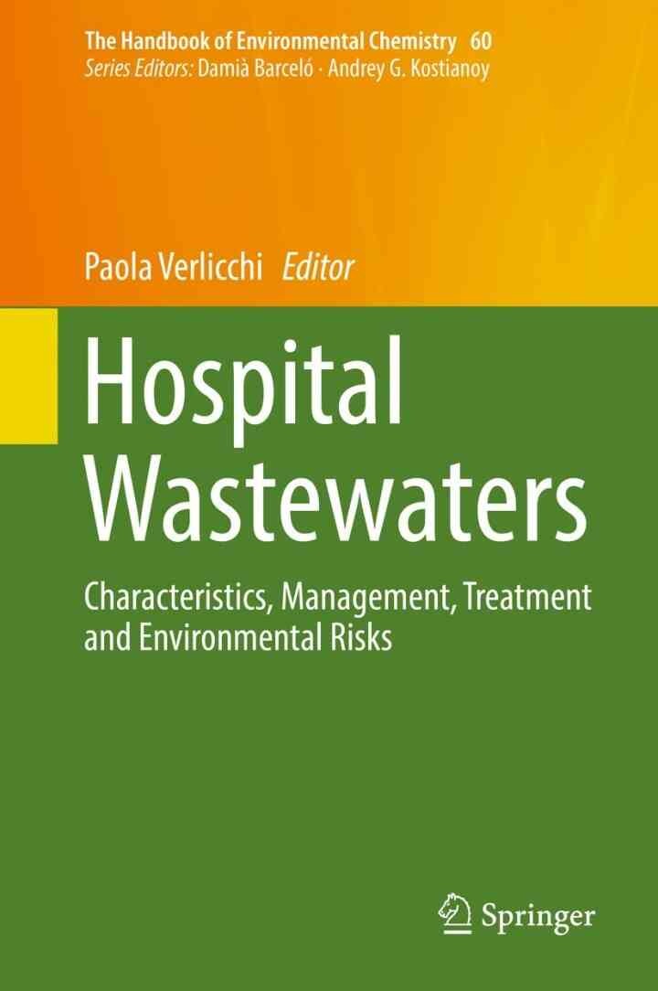 Hospital Wastewaters: Characteristics, Management, Treatment and Environmental Risks eBook