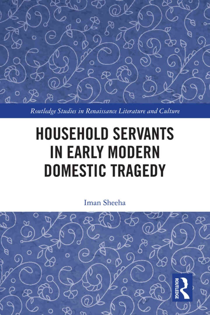 Household Servants in Early Modern Domestic Tragedy, 1st Edition eBook