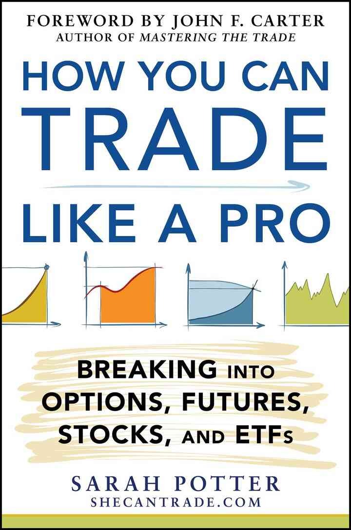 How You Can Trade Like a Pro: Breaking into Options, Futures, Stocks, and ETFs, 1st Edition eBook