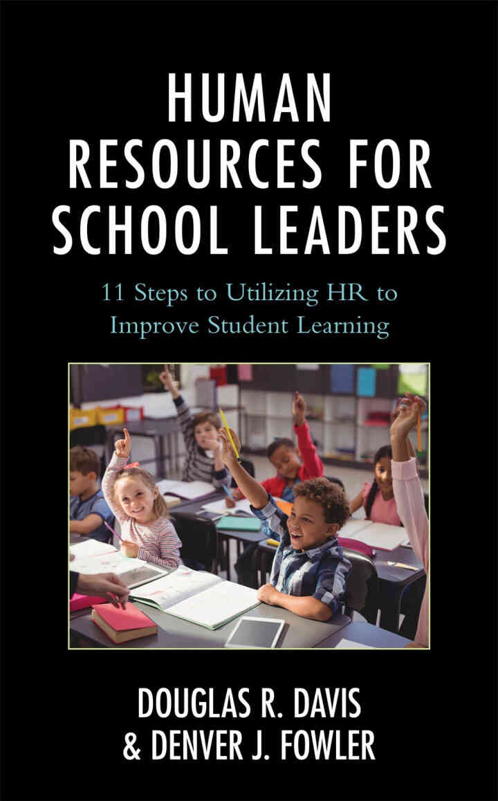 Human Resources for School Leaders: Eleven Steps to Utilizing HR to Improve Student Learning eBook