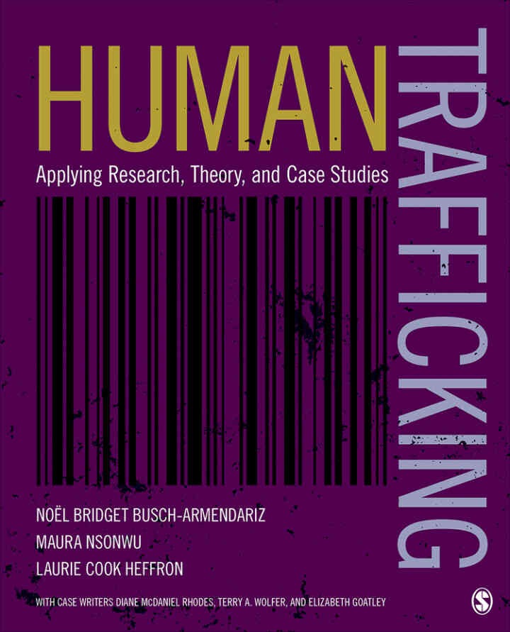 Human Trafficking: Applying Research, Theory, and Case Studies, 1st Edition eBook