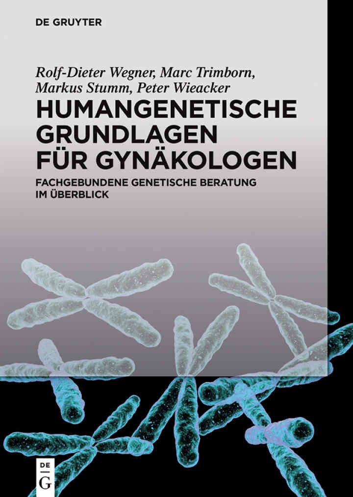 Humangenetische Grundlagen für Gynäkologen: Fachgebundene genetische Beratung im Überblick eBook