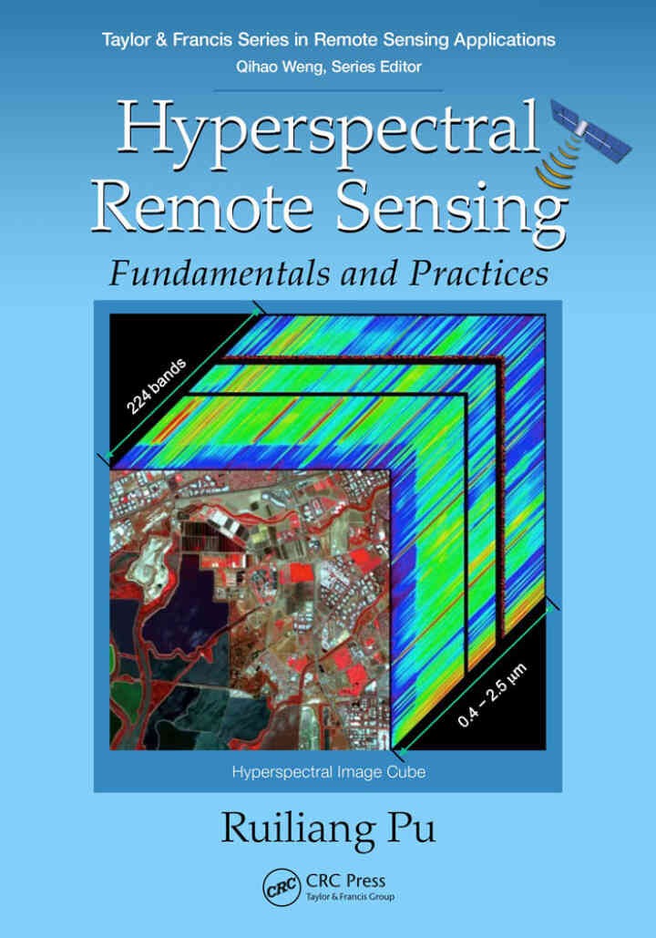 Hyperspectral Remote Sensing: Fundamentals and Practices, 1st Edition eBook