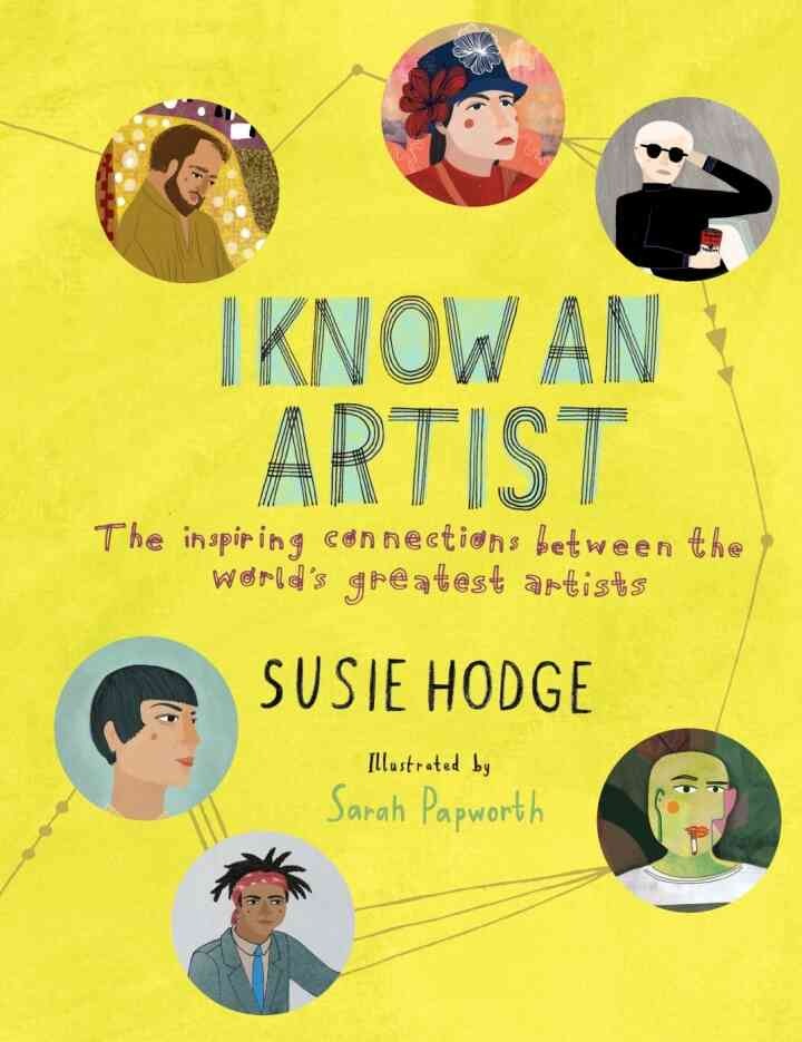 I Know an Artist: The inspiring connections between the world's greatest artists eBook
