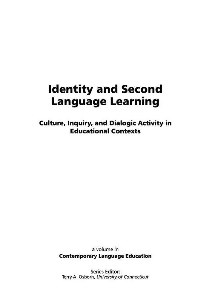 Identity and Second Language Learning: Culture, Inquiry, and Dialogic Activity in Educational Contexts eBook
