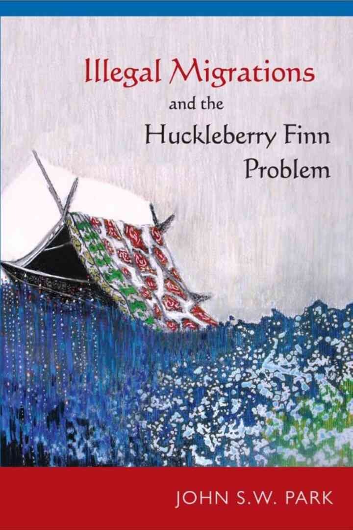 Illegal Migrations and the Huckleberry Finn Problem eBook
