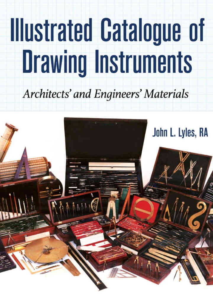 Illustrated Catalogue of Drawing Instruments: Architects and Engineers Materials eBook