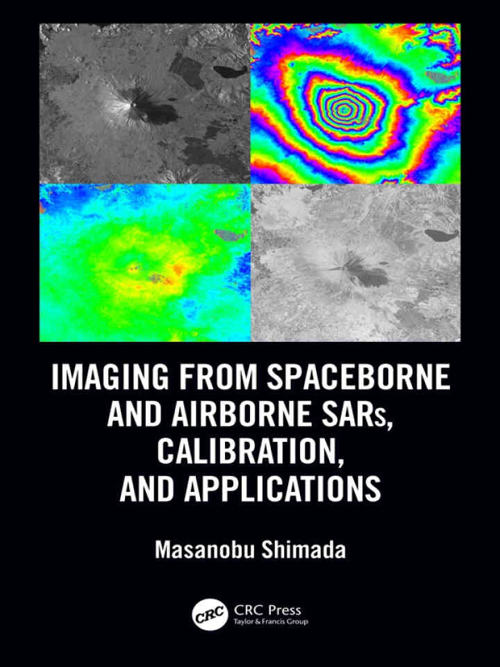 Imaging from Spaceborne and Airborne SARs, Calibration, and Applications, 1st Edition eBook