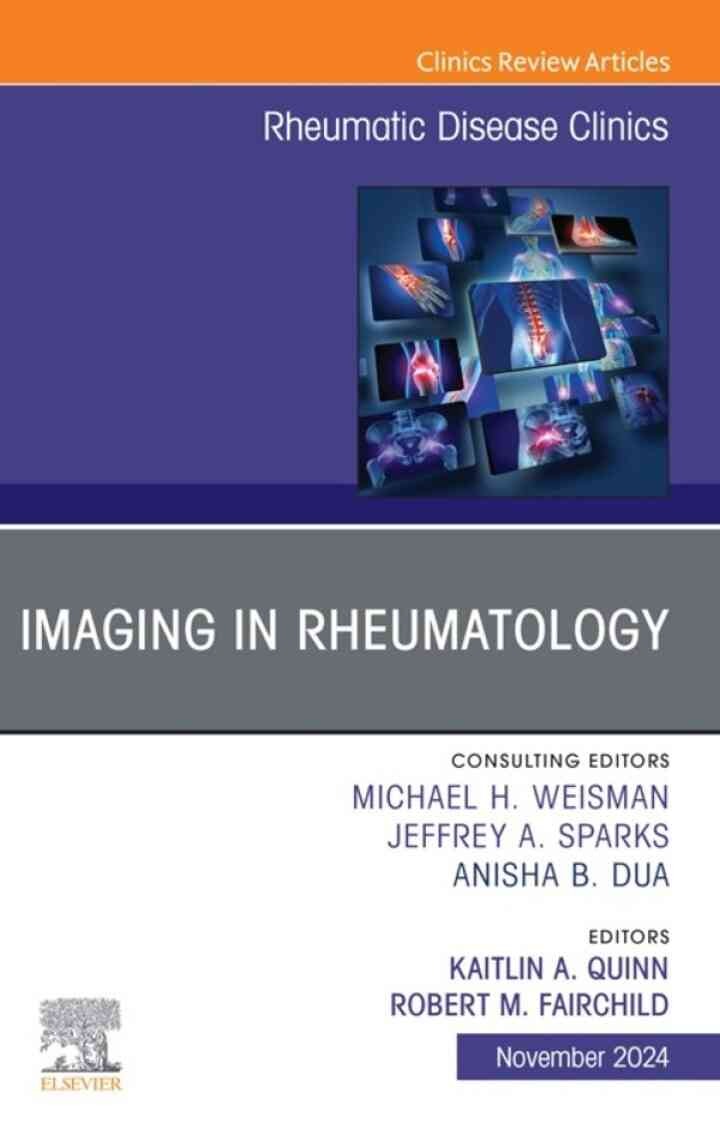 Imaging in Rheumatology, An Issue of Rheumatic Disease Clinics of North America, 1st Edition eBook