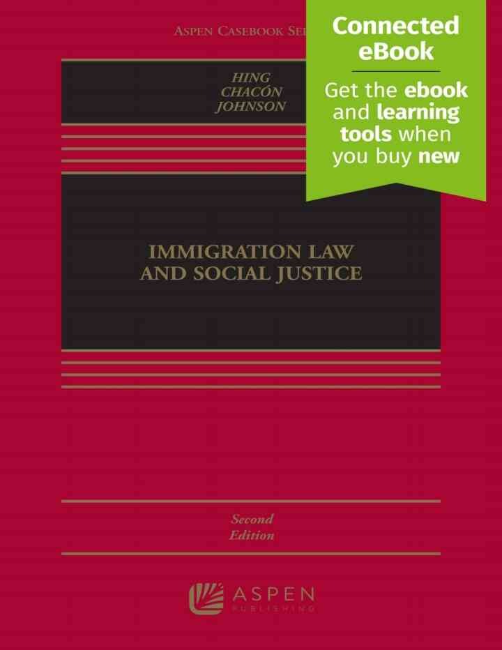Immigration Law and Social Justice: [Connected] eBook