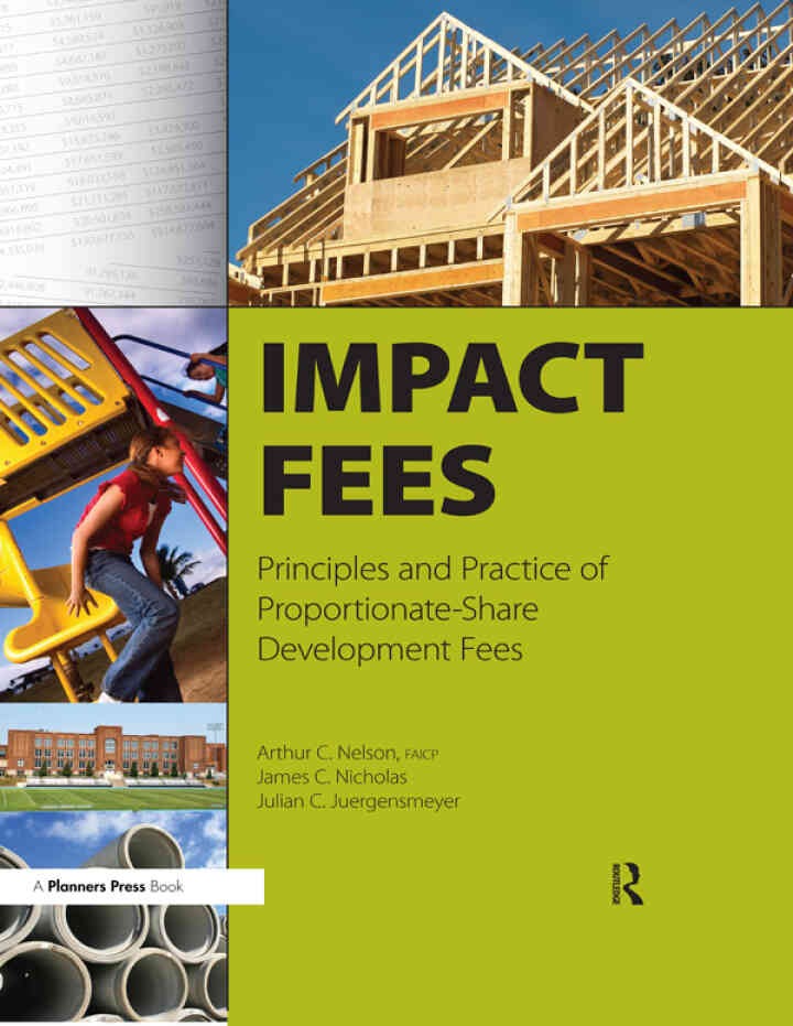 Impact Fees: Principles and Practice of Proportionate-Share Development Fees, 1st Edition eBook
