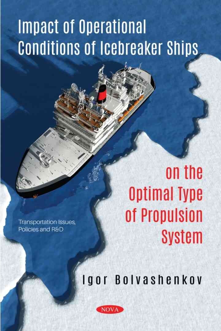 Impact of Operational Conditions of Icebreaker Ships on the Optimal Type of Propulsion System eBook
